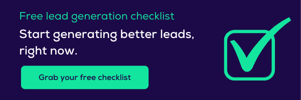 Start generating better leads right now with this free lead generation checklist