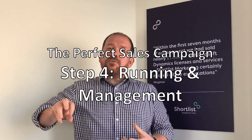 The Perfect Sales Campaign – Step 4: Running & Management