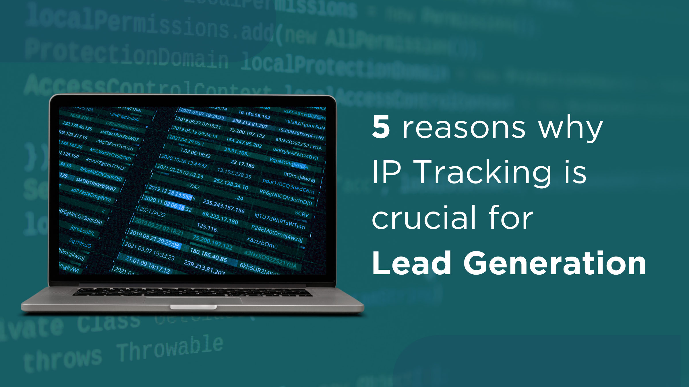 5 reasons why IP Tracking is crucial for Lead Generation